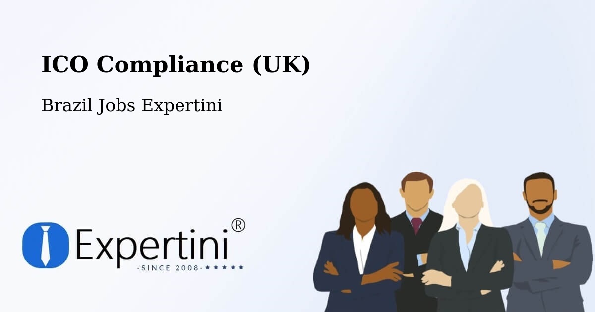 UK Data Protection & ICO Compliance – Altinho - Brazil Jobs Expertini