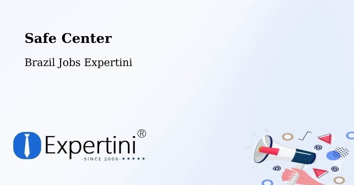 Safety Center – Altinho - Brazil Jobs Expertini
